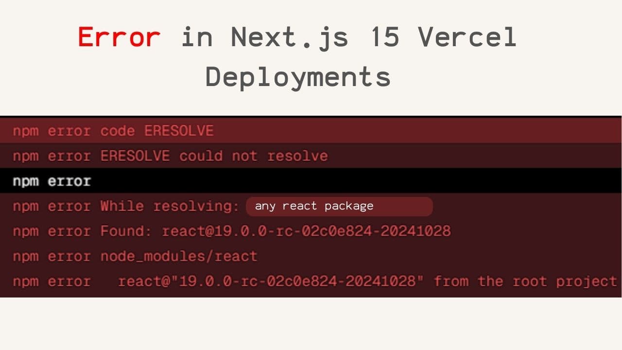 Fixing the ERESOLVE Dependency Error in Next.js 15 Vercel Deployments